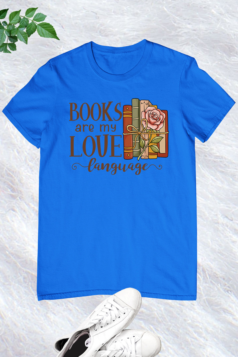 Books Are My Love Language T-Shirt