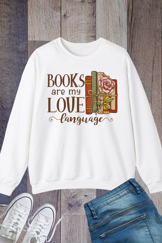 Books Are My Love Language Sweatshirt