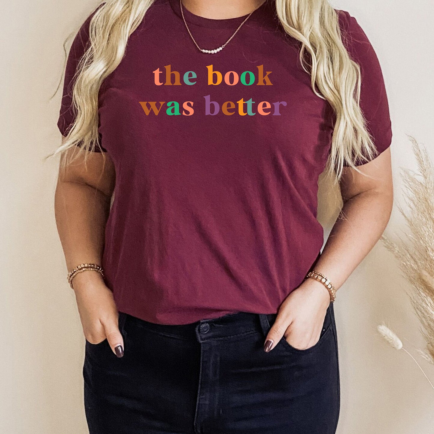 The Book Was Better Book Lover Cute Reading Bookish Teachers T-Shirts