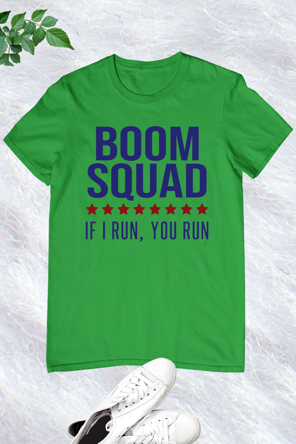 Boom Squad If I Run You Run July 4 Shirt