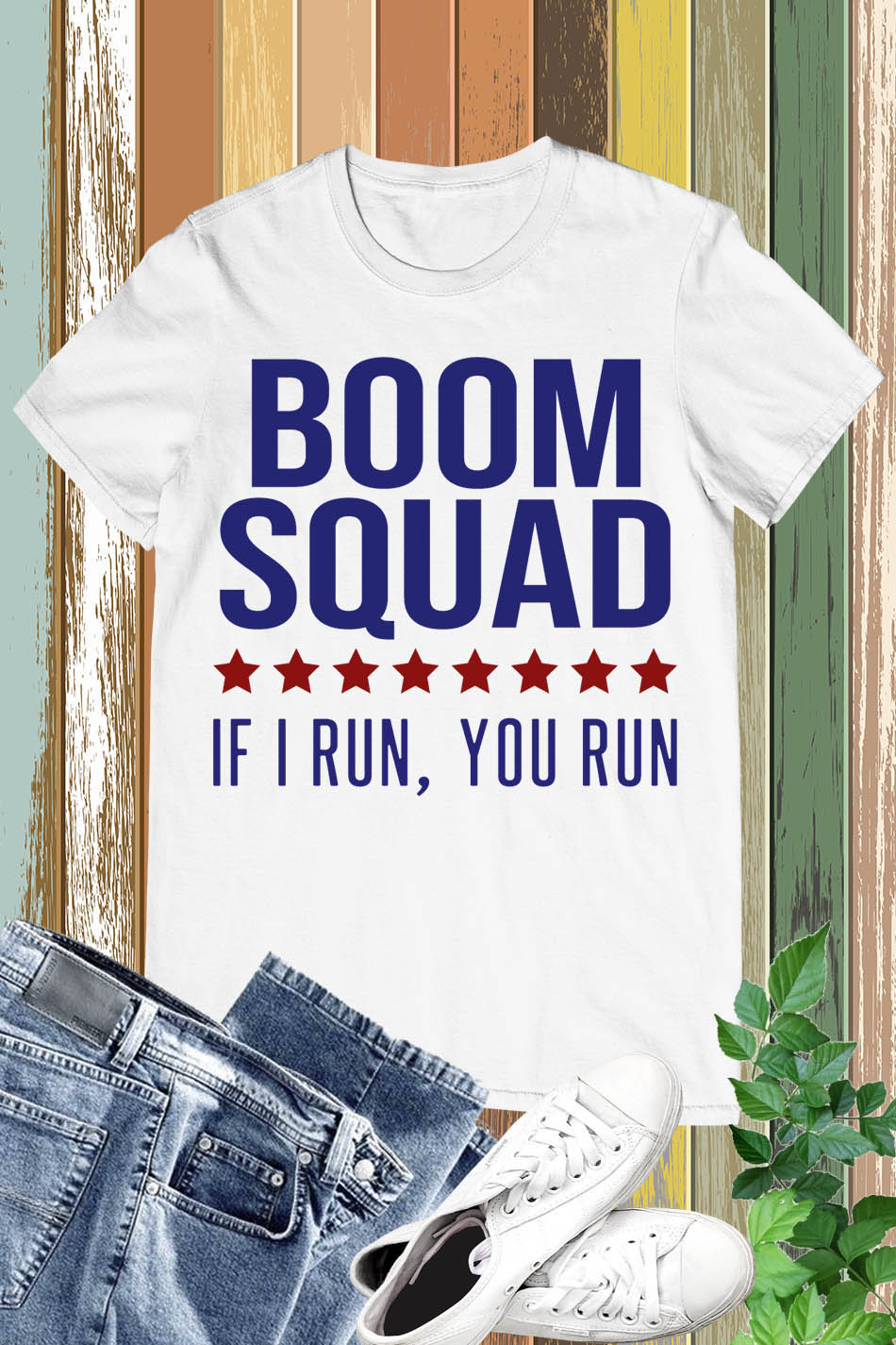 Boom Squad If I Run You Run July 4 Shirt