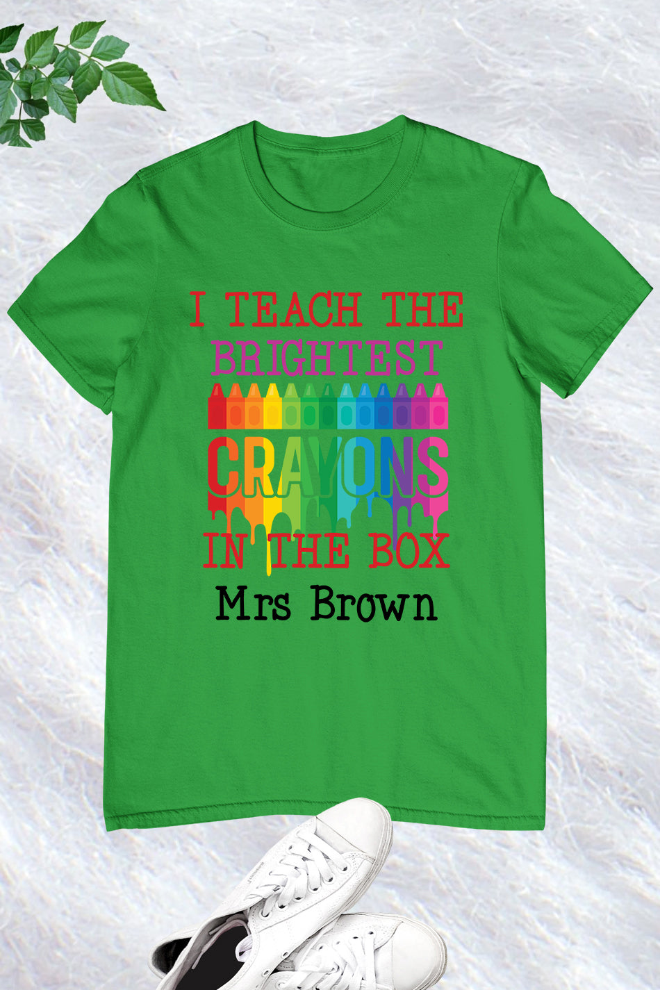 I Teach the Brightest Crayons in the Box Personalization Teacher Shirt