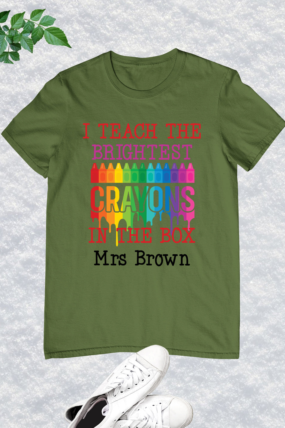 I Teach the Brightest Crayons in the Box Personalization Teacher Shirt