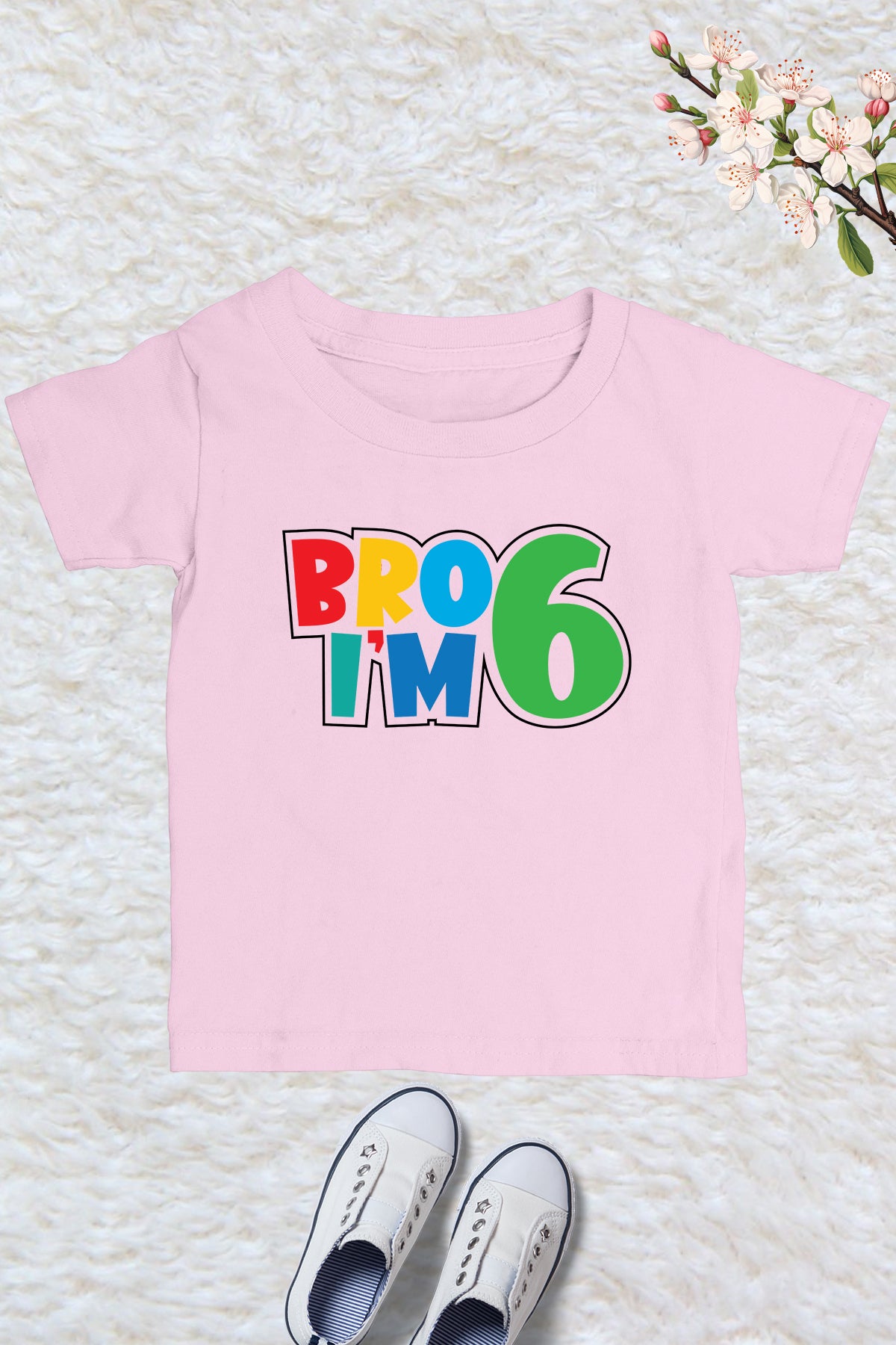 Bro I am 6 Shirt