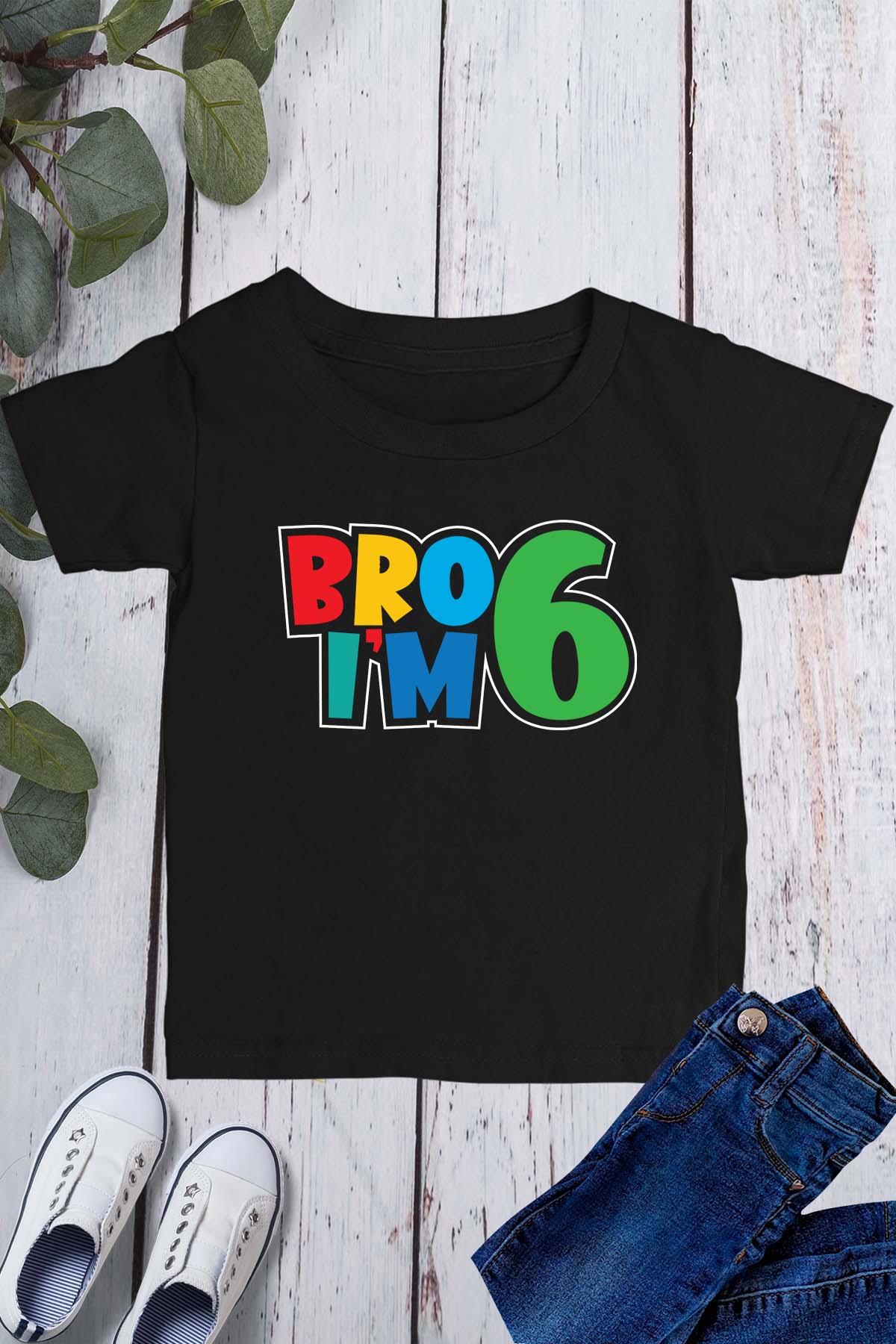 Bro I am 6 Shirt