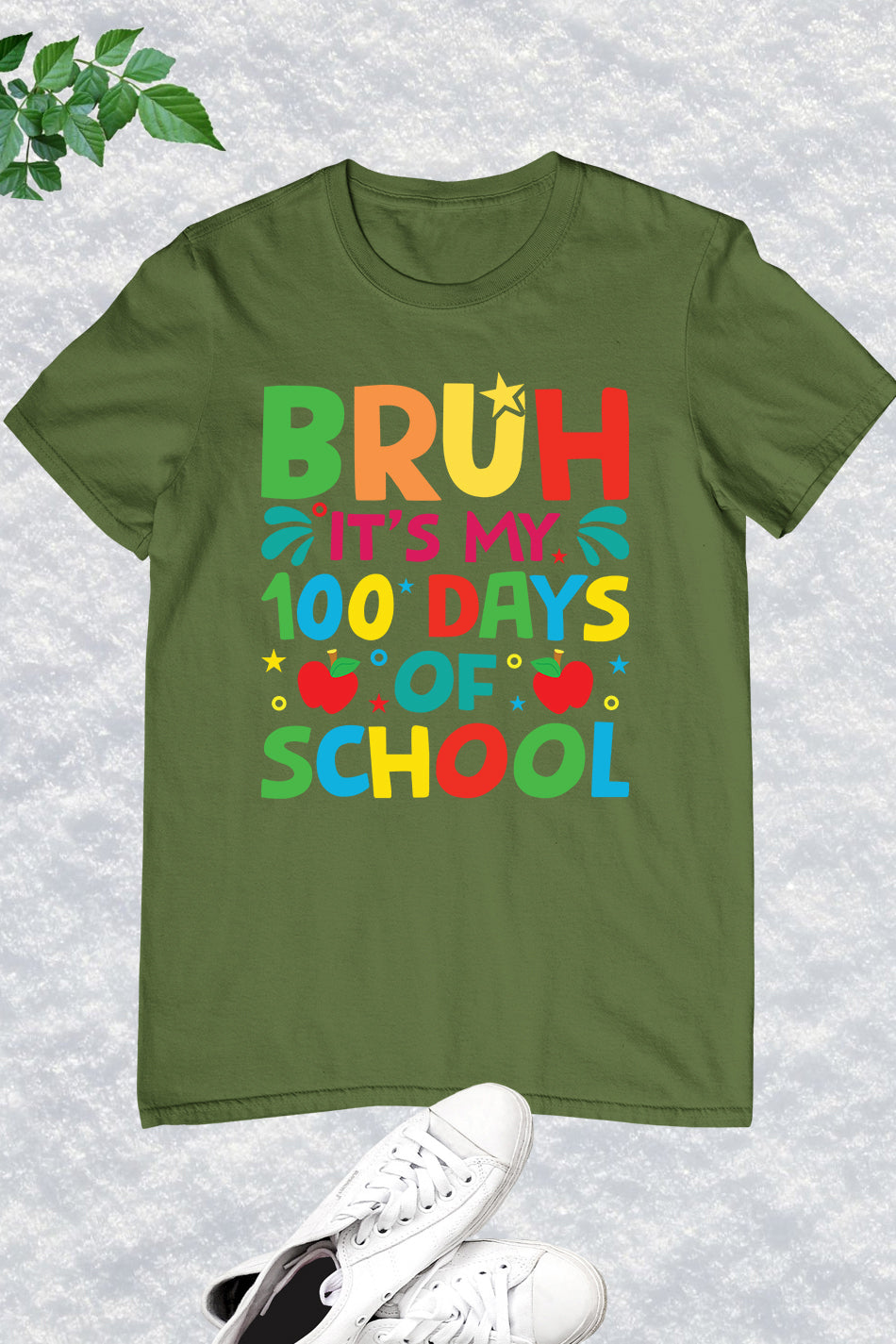 Bruh It's My 100 Days Of School T Shirt