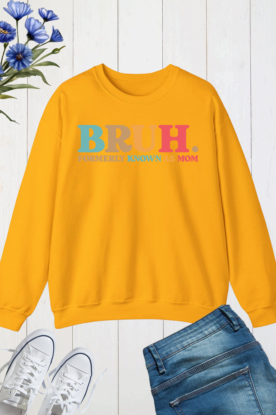 Bruh Formerly known as Mom Sweatshirts