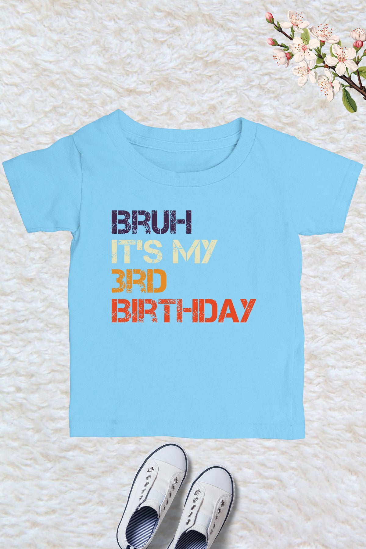 Bruh Its My Birthday 3rd Shirt