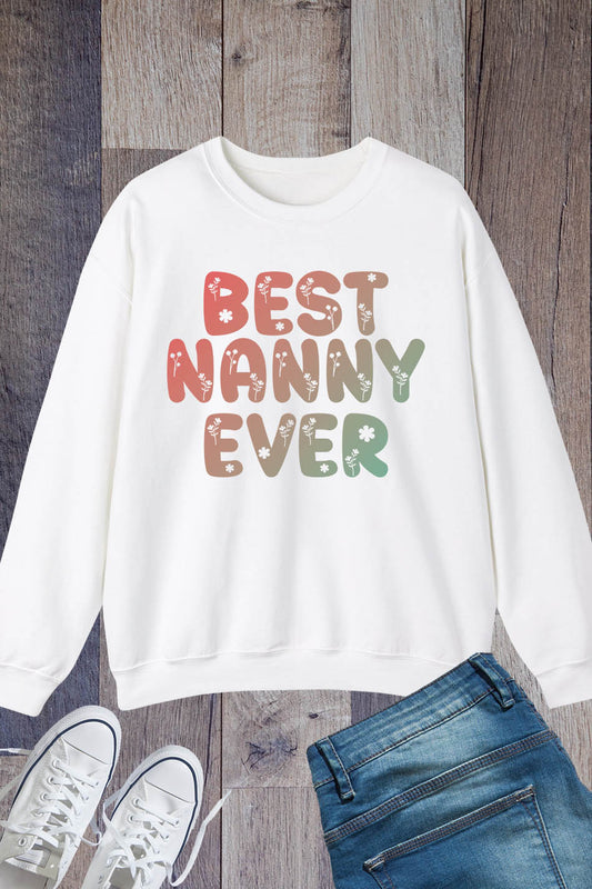 Best Nanny Ever Sweatshirt