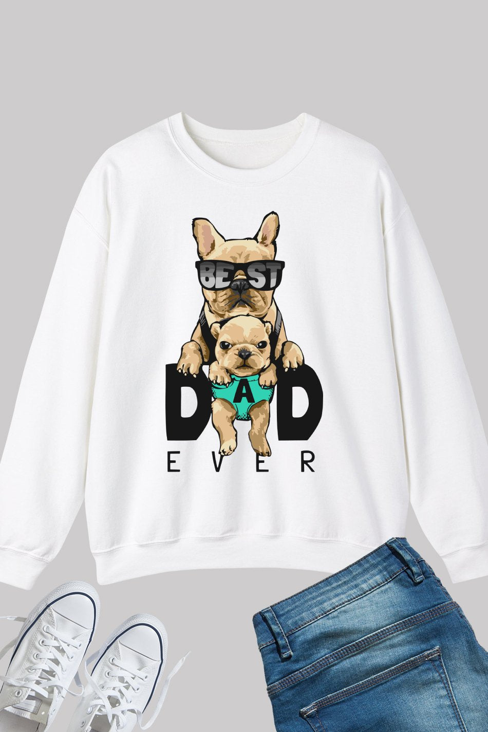 Best Dad Ever Sweatshirt