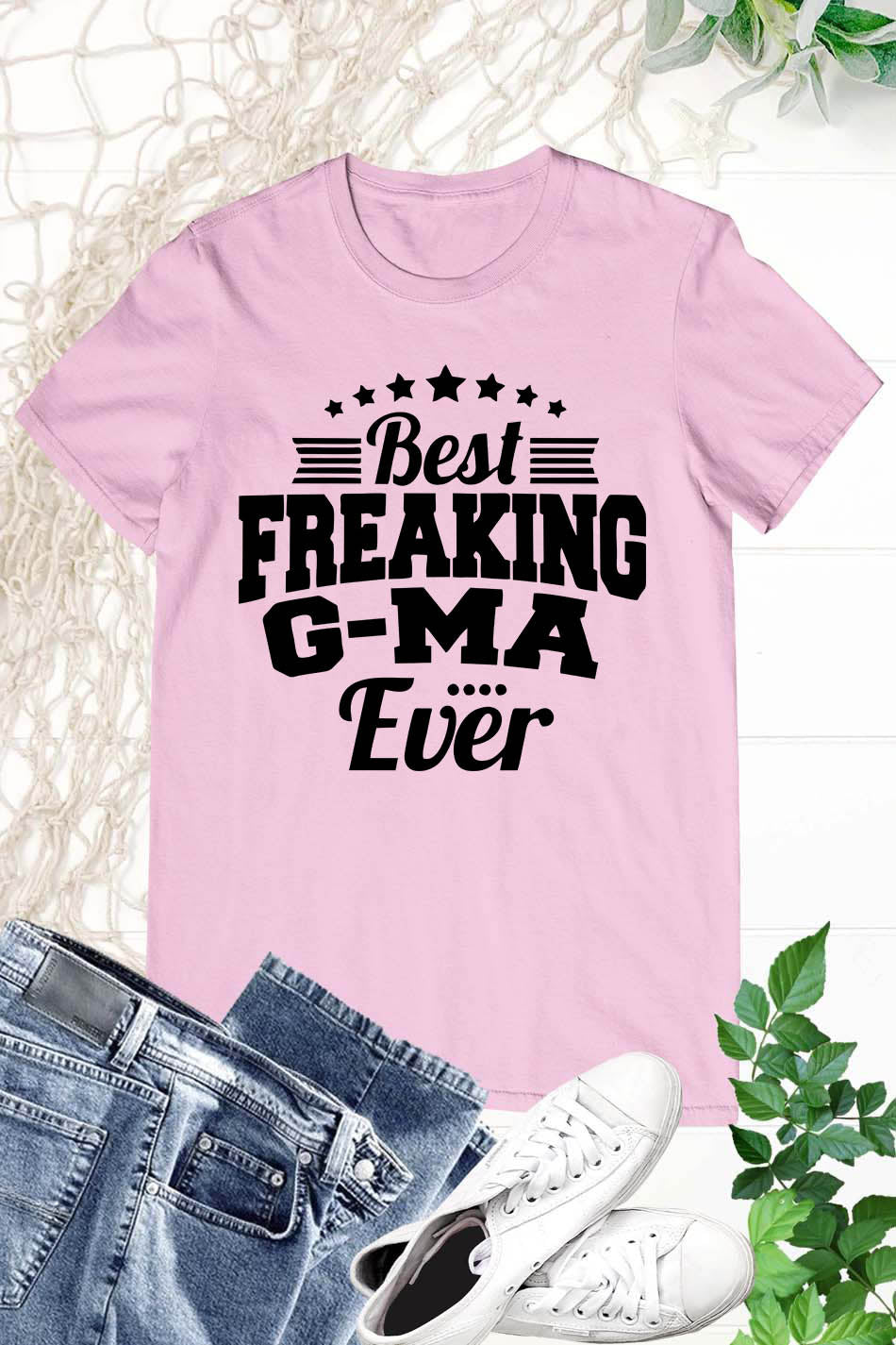 Best Freaking G-Ma Ever Funny Grandma Shirt