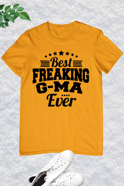 Best Freaking G-Ma Ever Funny Grandma Shirt