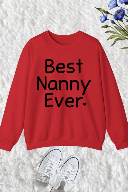 Best Nanny Ever Sweatshirt