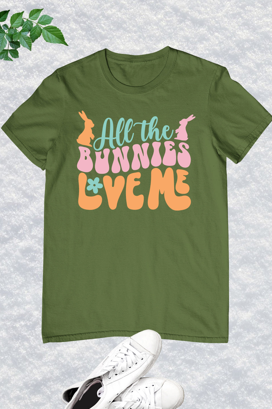 All the Bunnies Love Me T Shirt