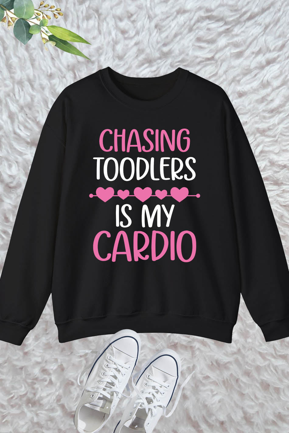 Chasing Is My Cardio Sitters Nanny Sweatshirt