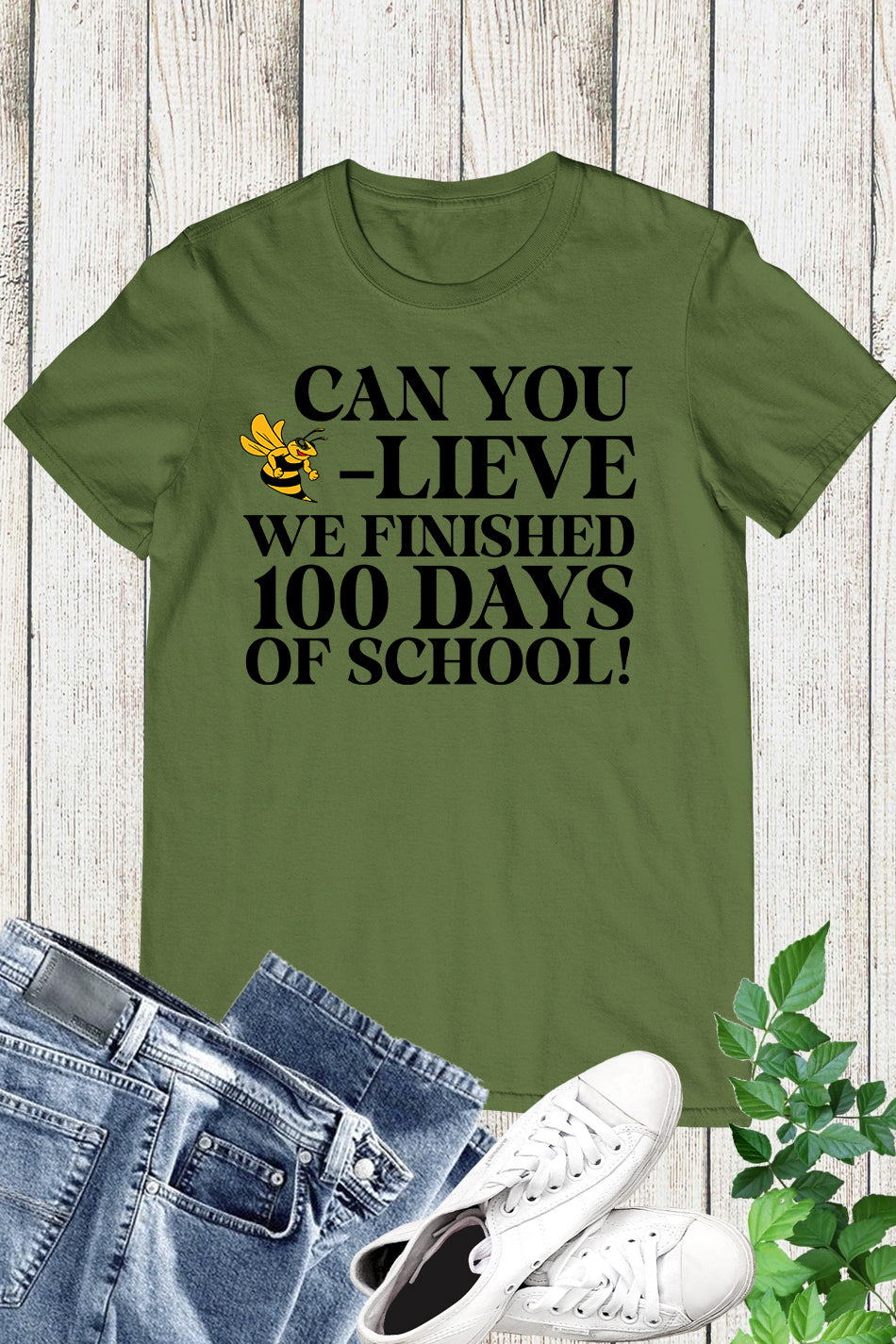 Can You Believe We Finished 100 Days of School T Shirt