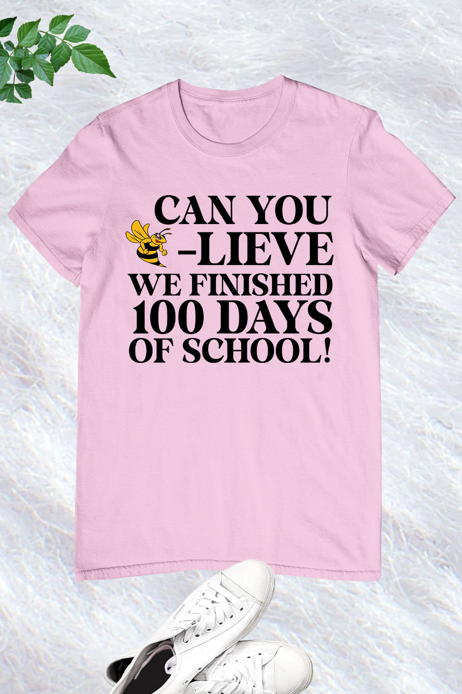 Can You Believe We Finished 100 Days of School T Shirt