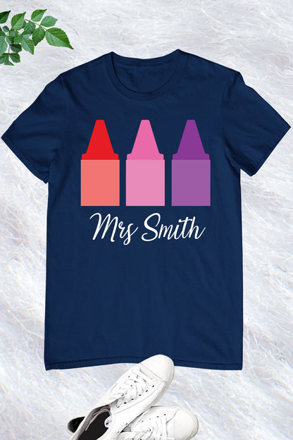 Personalized Teacher Crayon T Shirt