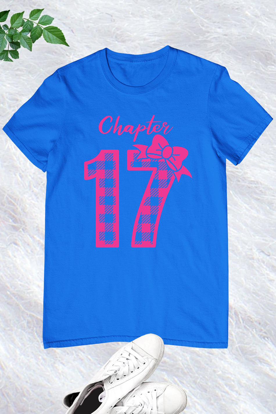 Chapter 17 Birthday Girl Shirt