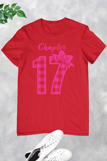 Chapter 17 Birthday Girl Shirt