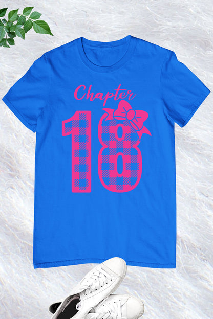 Happy 18th Birthday Daughter Chapter 18 Shirt