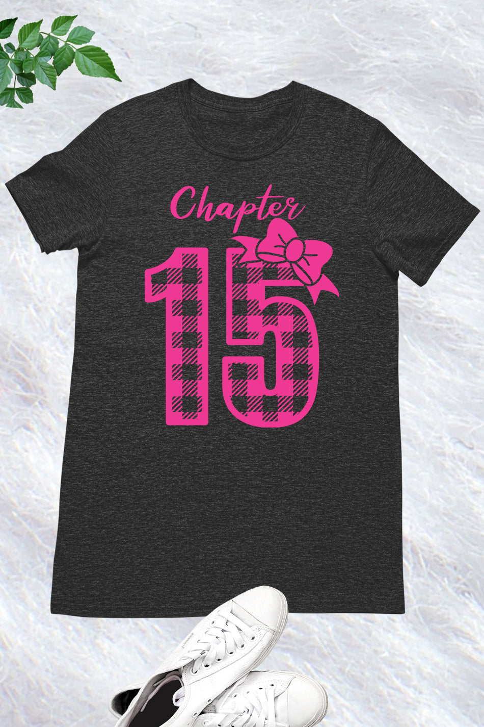 Chapter 15 Birthday Girl Shirt