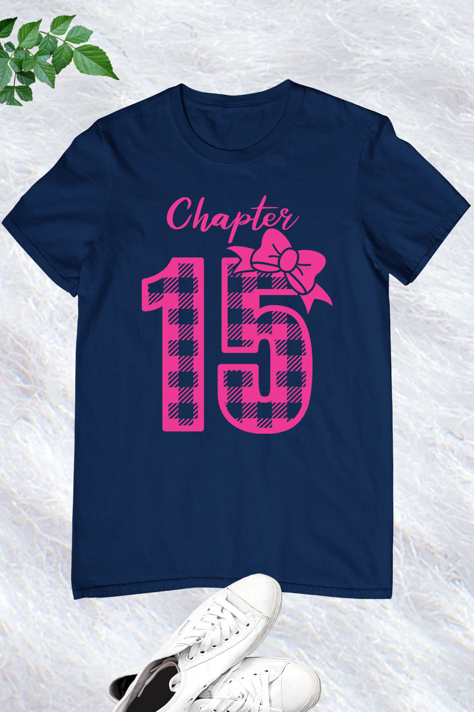 Chapter 15 Birthday Girl Shirt