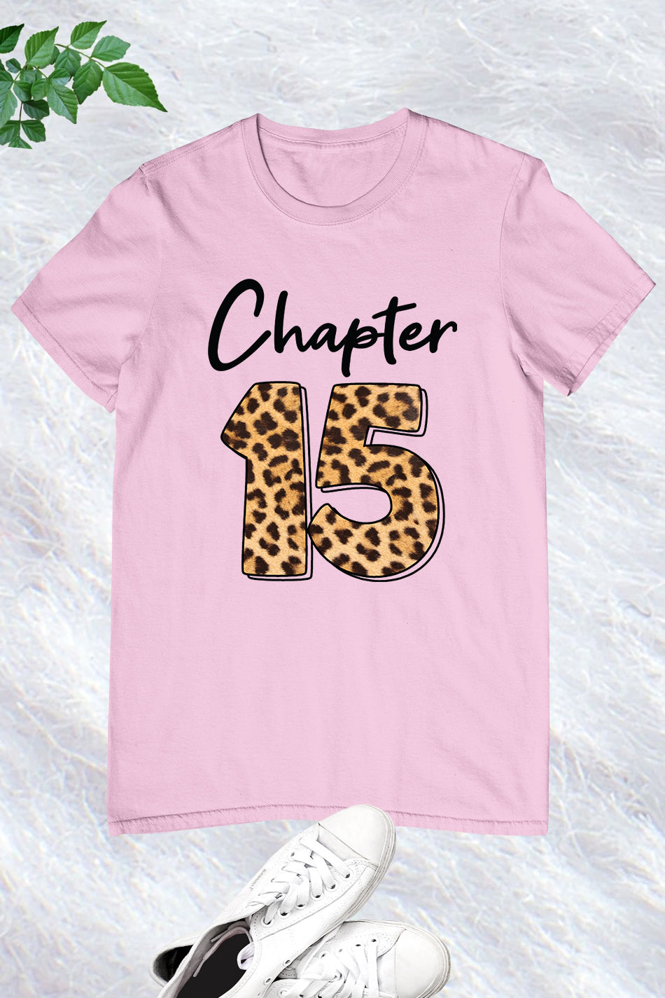 Chapter 15 Leopard Print Birthday Shirt