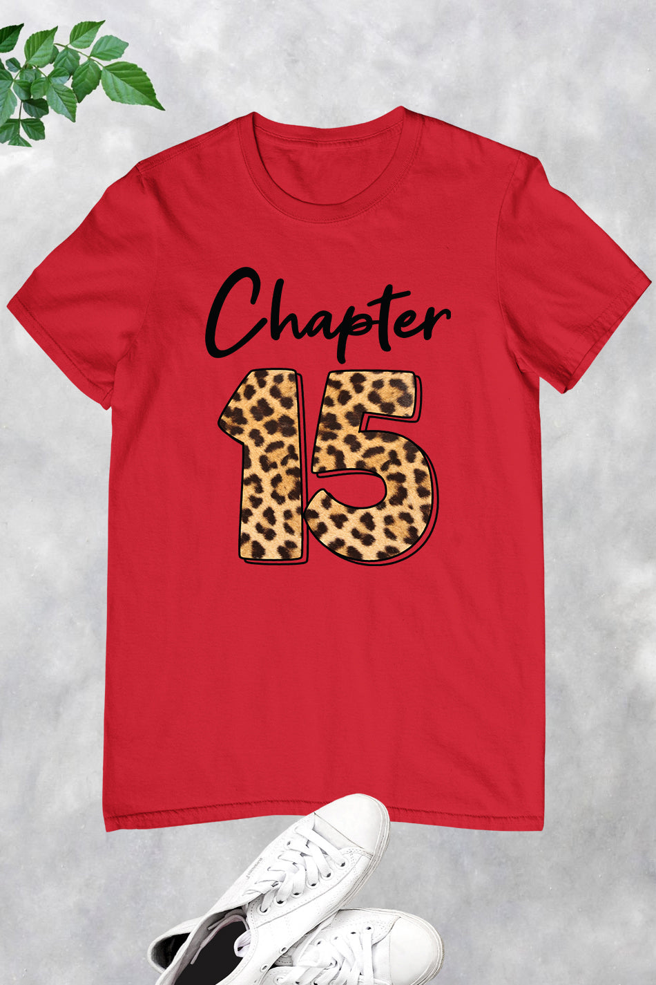 Chapter 15 Leopard Print Birthday Shirt