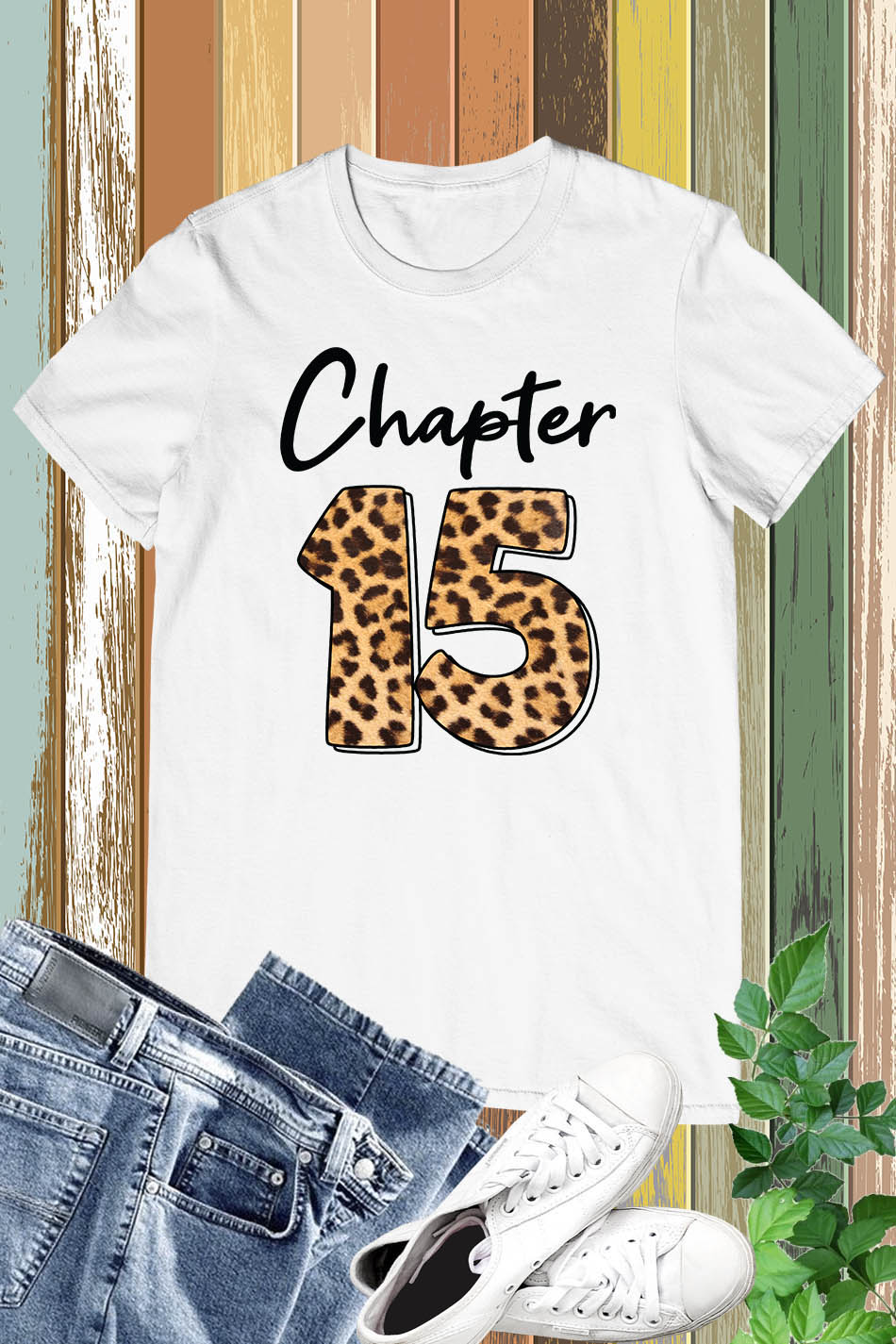 Chapter 15 Leopard Print Birthday Shirt