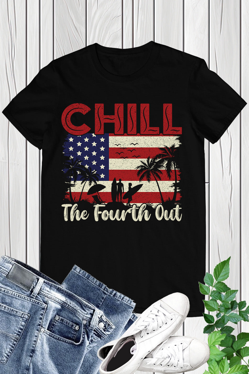 Chill The Fourth Out July Patriotic Shirt