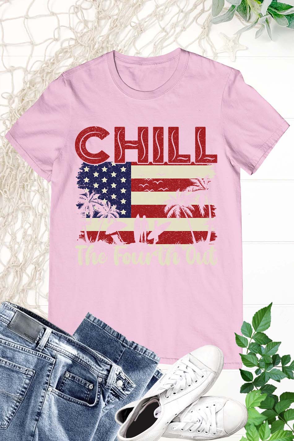 Chill The Fourth Out July Patriotic Shirt