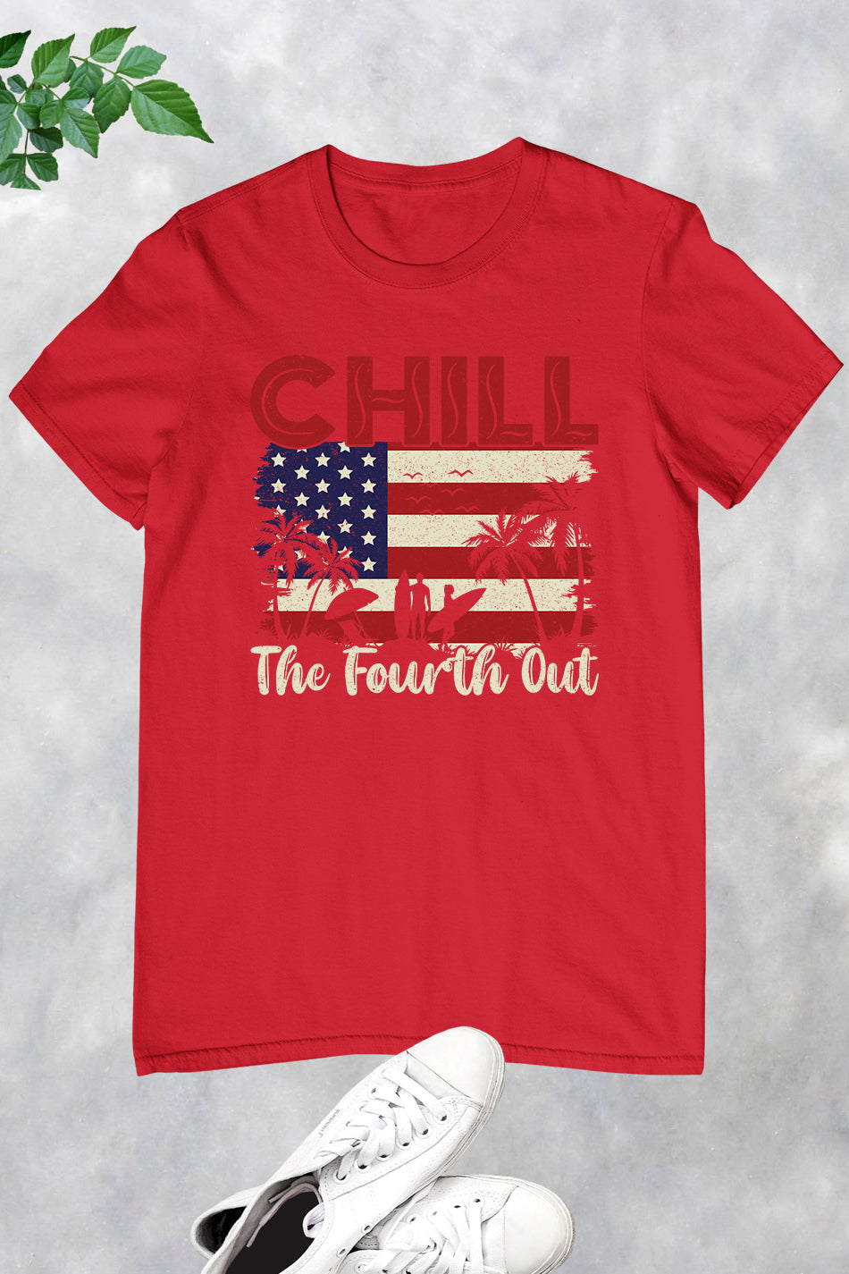 Chill The Fourth Out July Patriotic Shirt