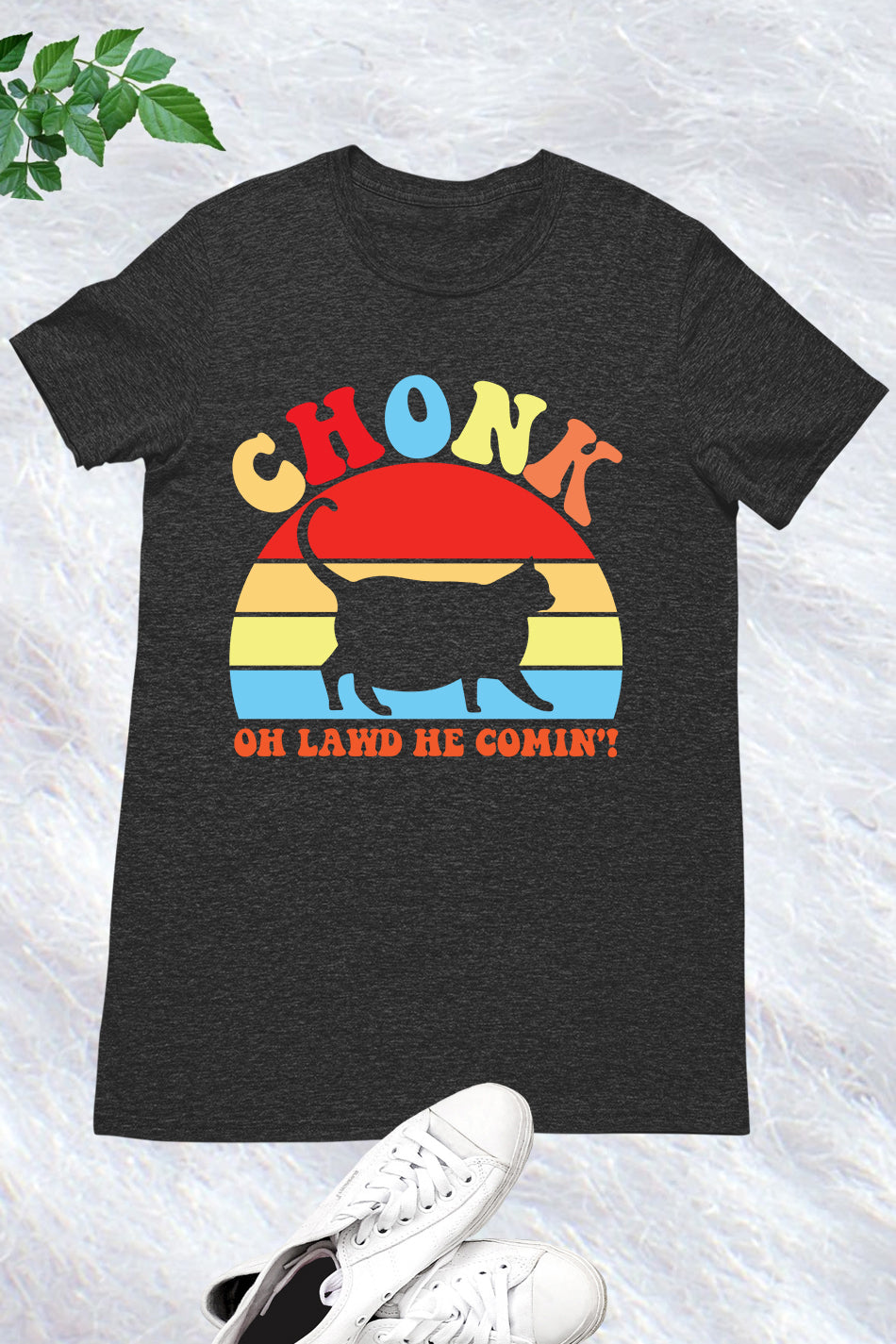 Chonk Oh Lawd He Comin Funny cat Shirt