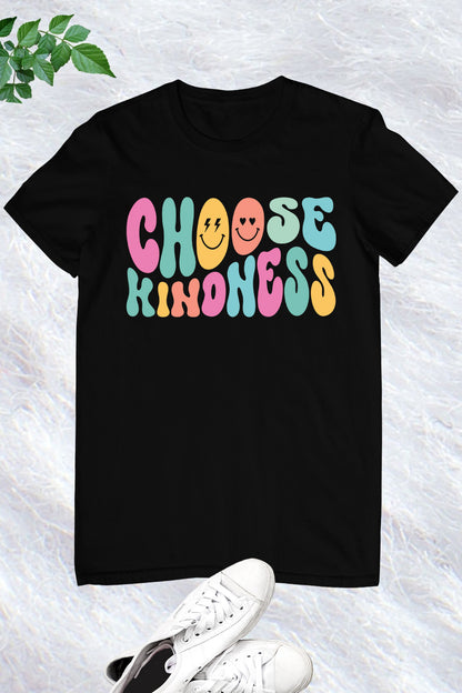 Choose Kindness Inspirational Teacher T-Shirts