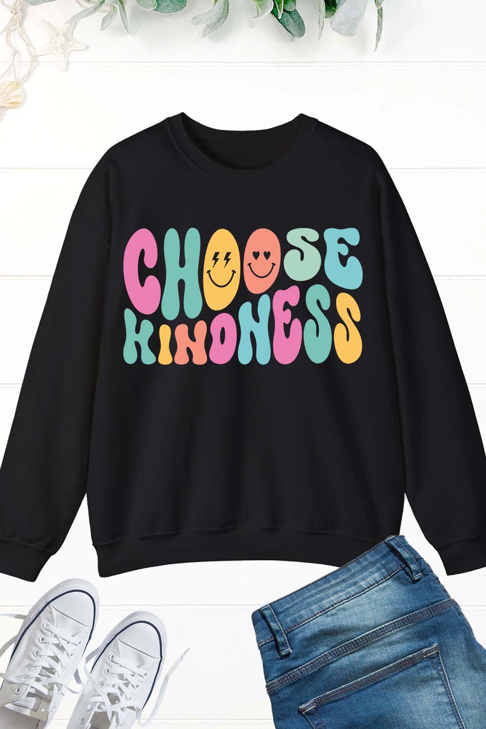 Choose Kindness Inspirational Teacher Sweatshirts