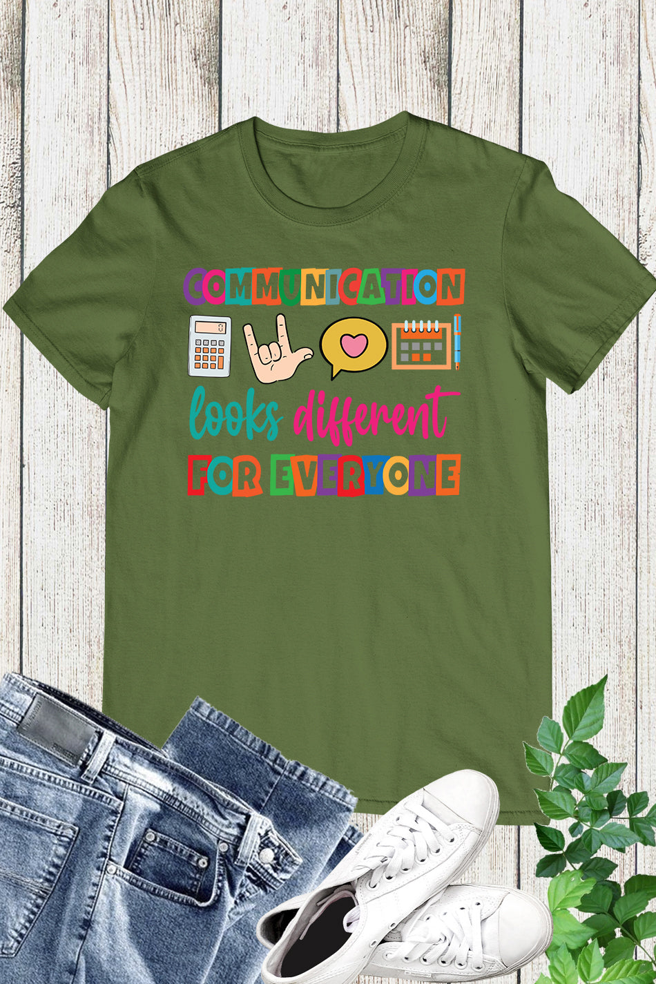 Communication Looks Different For Everyone Shirt