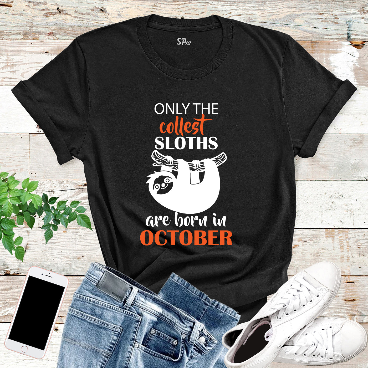 Only The Cutest Sloths are Born In October T Shirt