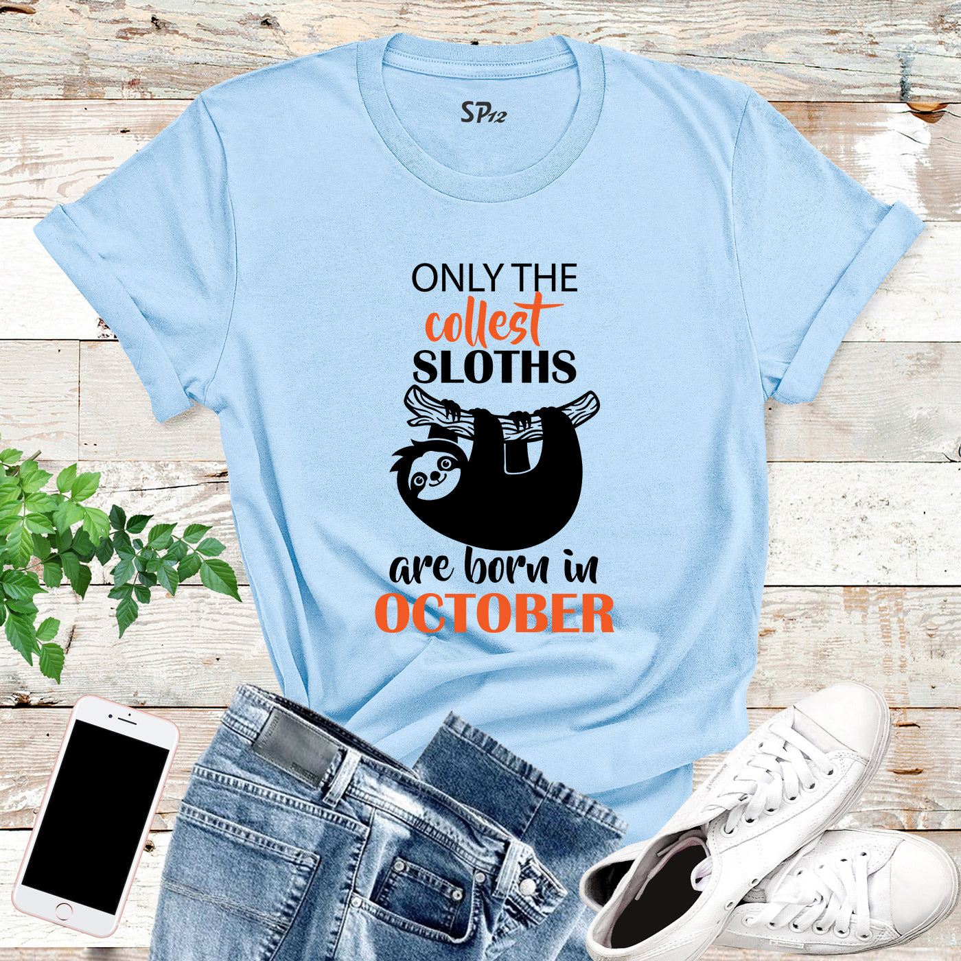 Only The Cutest Sloths are Born In October T Shirt