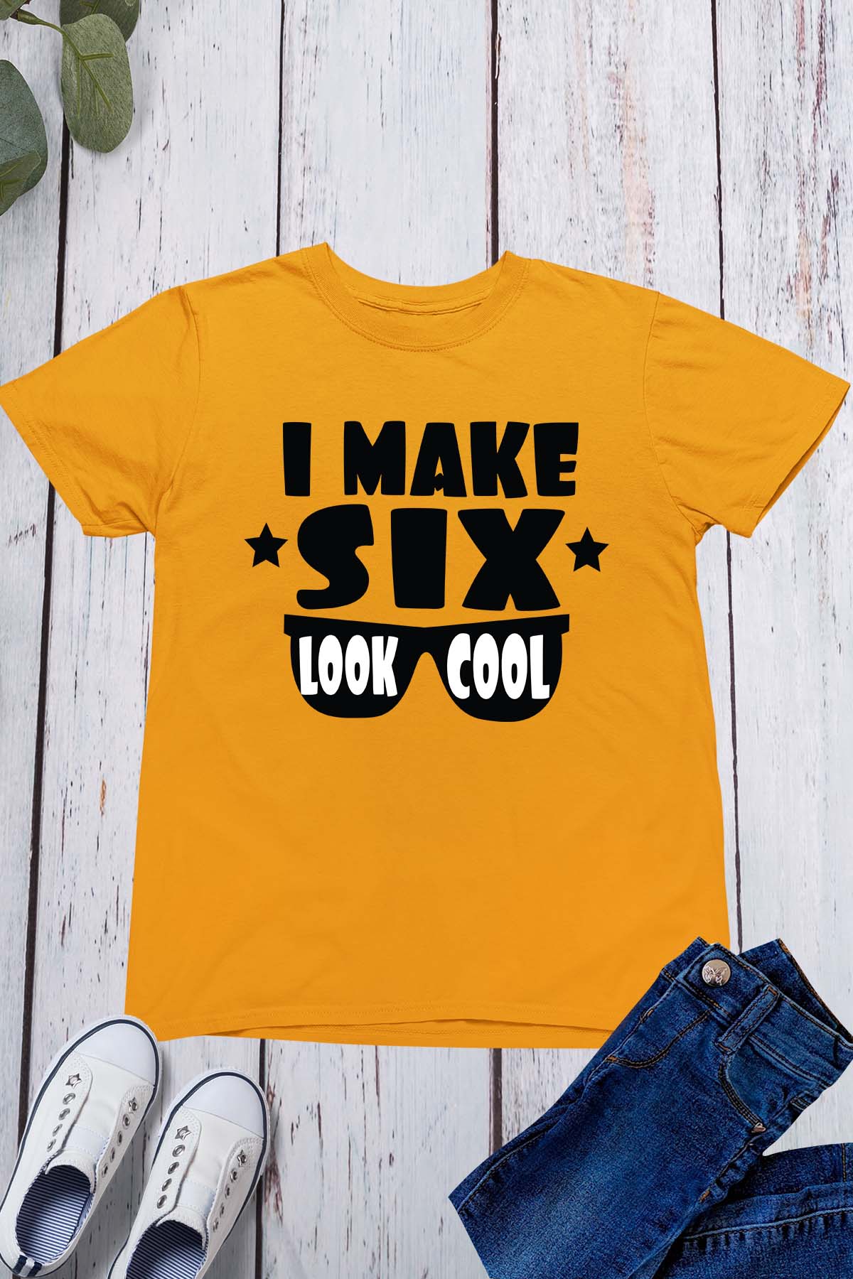 I Make Six Look Cool Birthday Shirt