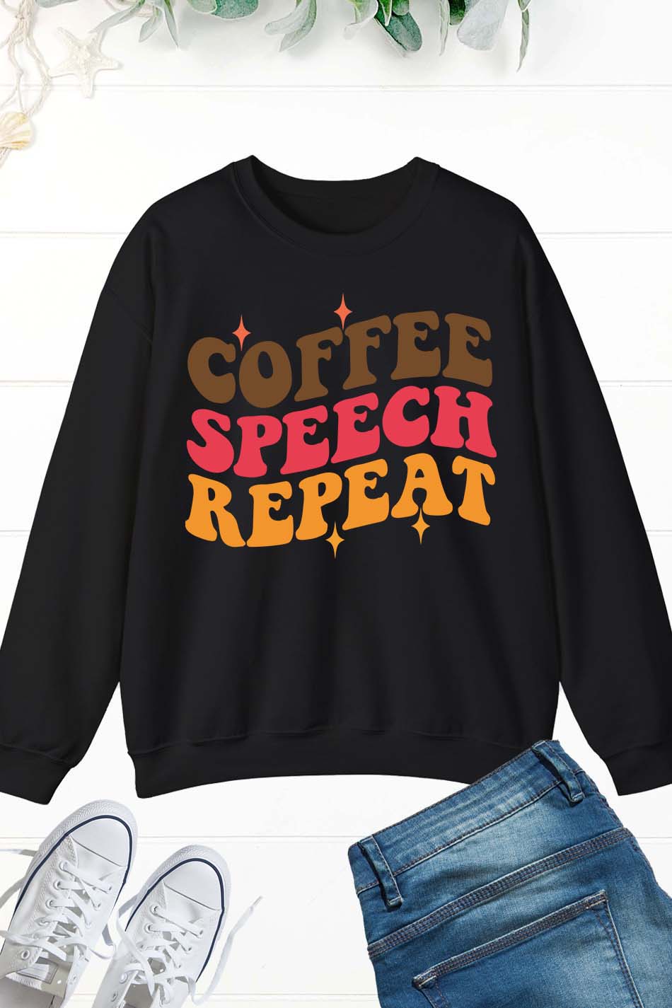 Coffee Speech Repeat Therapy Sweatshirt