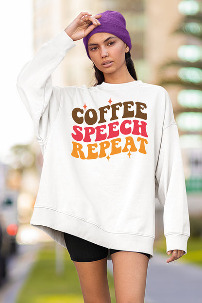 Coffee Speech Repeat Therapy Sweatshirt