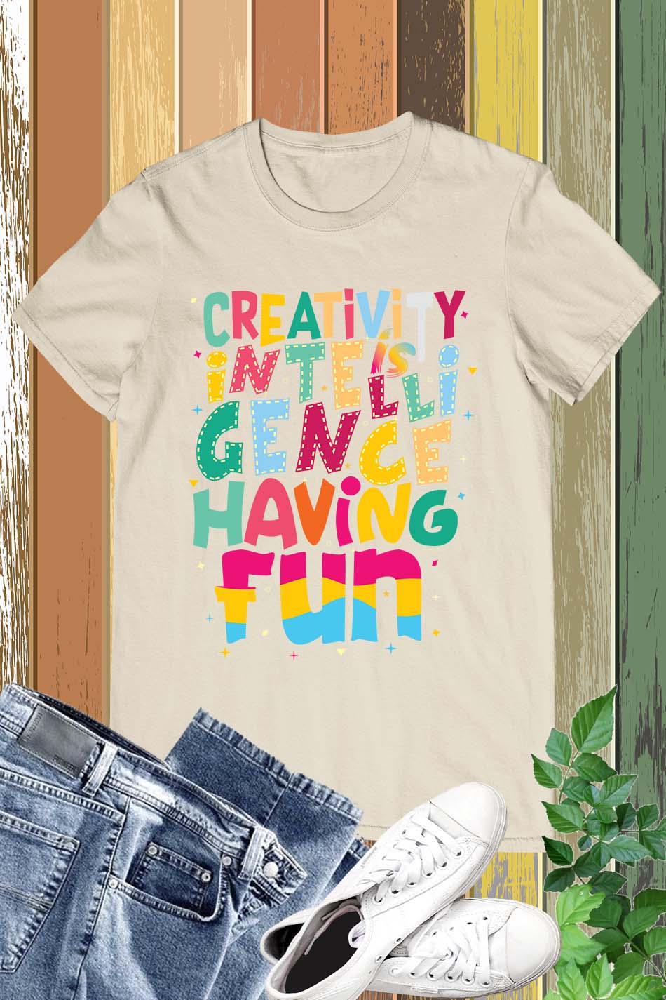 Creativity Is Intelligence Having Fun Teacher T-Shirt