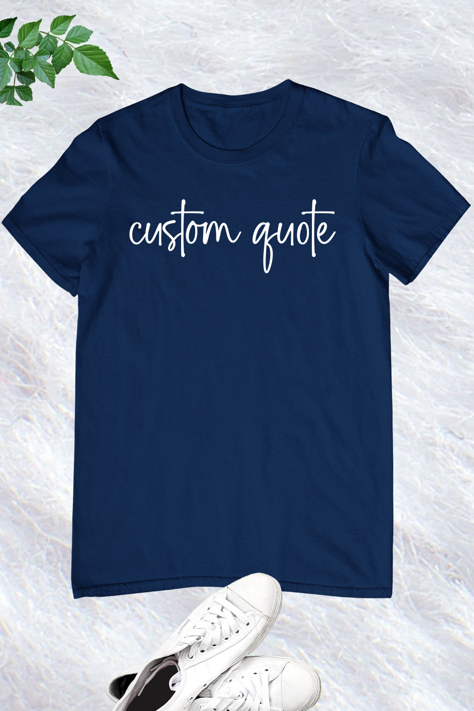 Custom Quote T Shirts