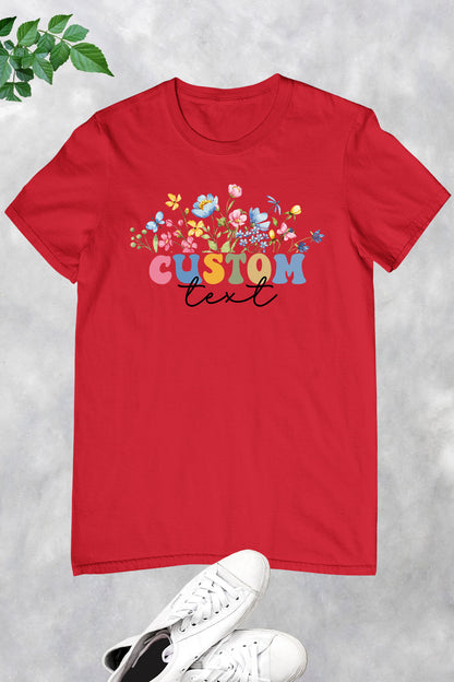 Custom Text With Wildflower T Shirt