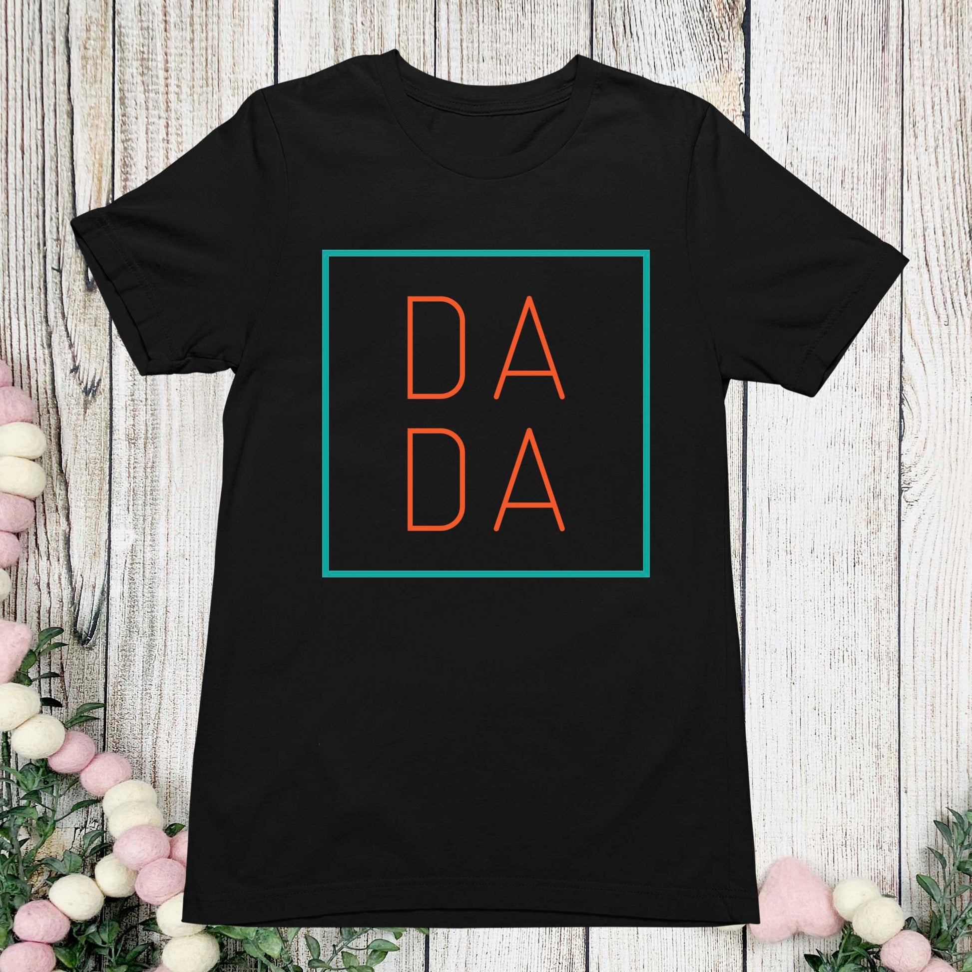 DADA Shirt Gift for Fathers Day