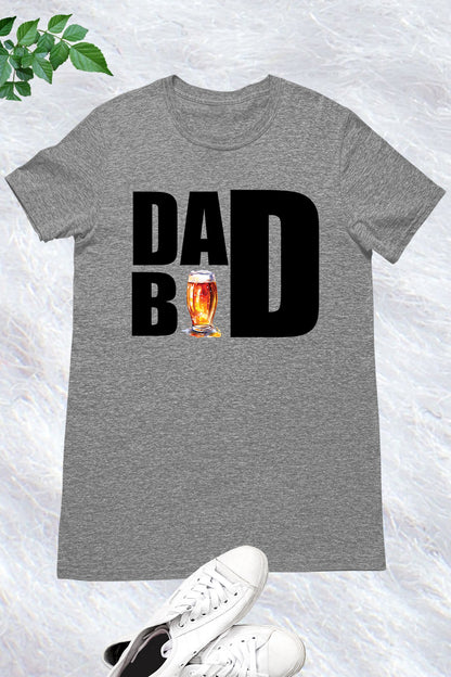 Dad Bod Beer Funny T Shirt