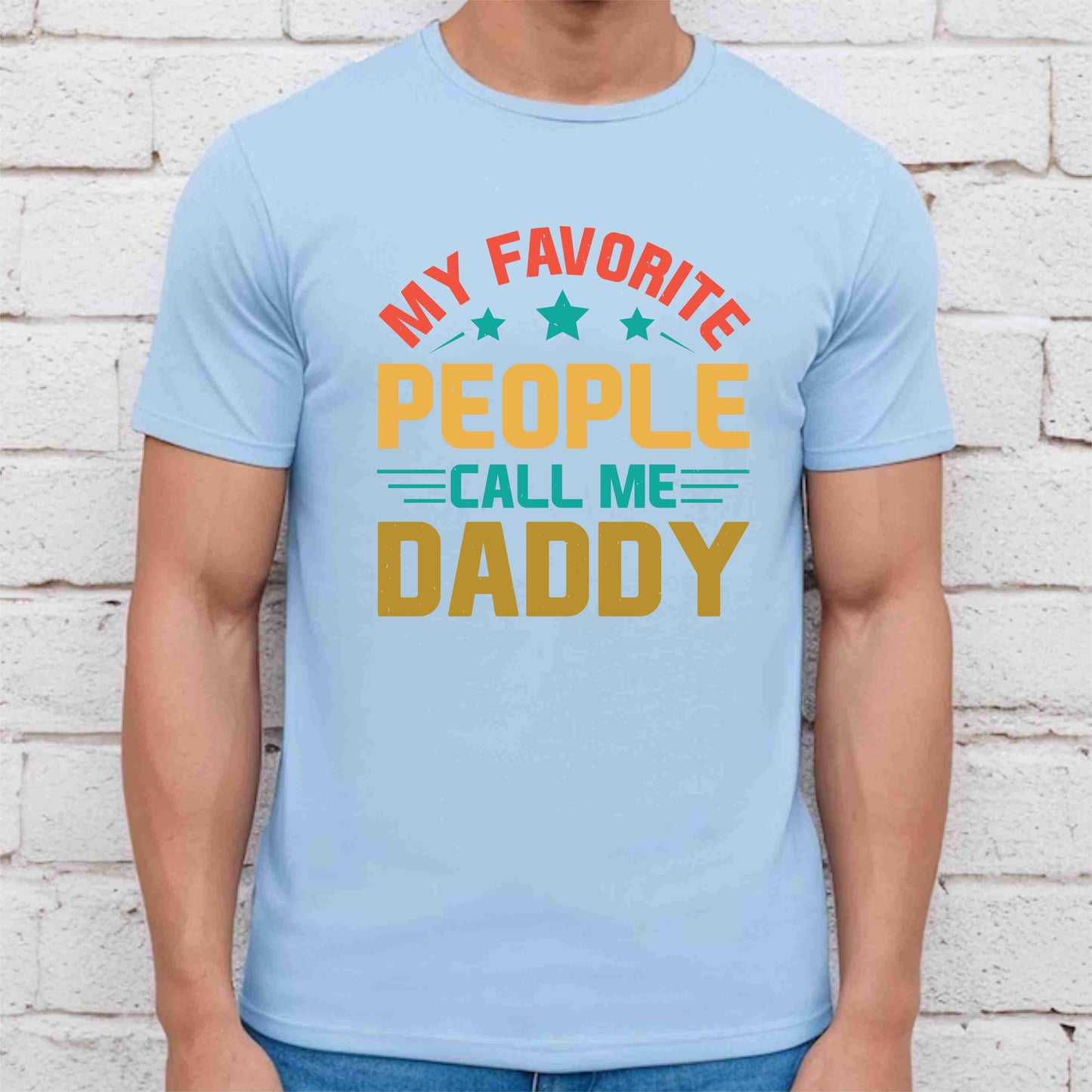 My Favorite People Call Me Daddy Shirt