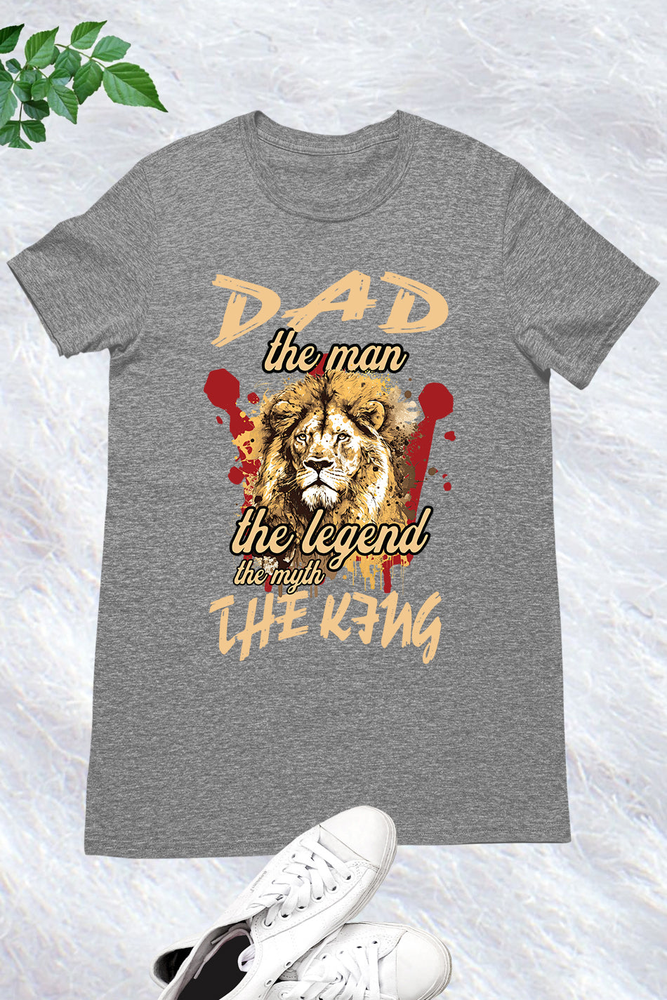 Dad the Man The Myth The Legend The King Shirt