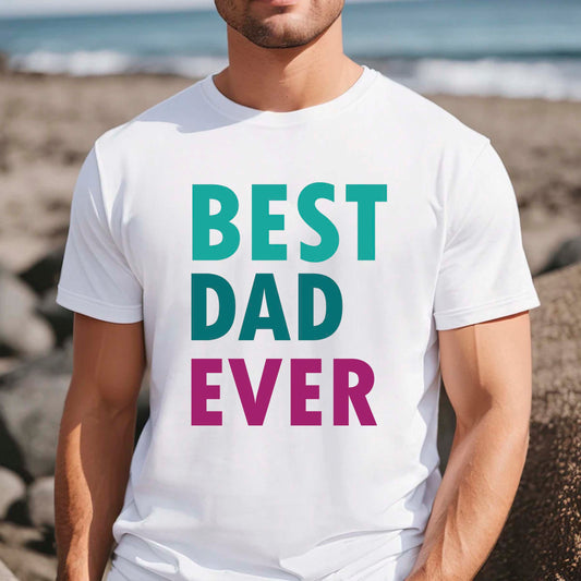 Best Dad Ever T-Shirt